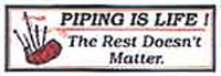 Piping Is Life car sticker